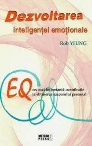 Dezvoltarea inteligentei emotionale de Rob Yeung