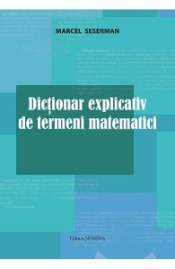 Dictionar explicativ de termeni matematici
