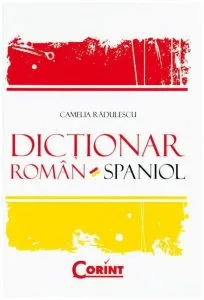 Dictionar roman-spaniol de Camelia Radulescu