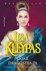Doar dragostea ta de Lisa Kleypas