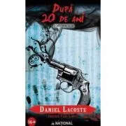 Dupa 20 de ani de Daniel Lacoste