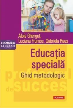 Educația specială de Alois Ghergut