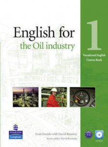 English for the Oil Industry Level 1. Vocational English - Course book and CD-Rom Pack