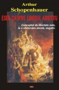 Eseu despre liberul arbitru de Arthur Schopenhauer