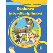 Evaluare interdisciplinara. Nivel 2 (5-6 ani). Educarea limbajului. Activitate matematica. Cunoasterea mediului de Alexandra Manea