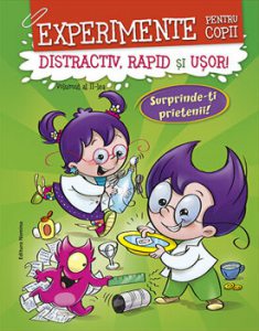 Experimente pentru copii - distractiv, rapid si usor, vol. 2 - verde