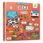 Ferma. Colectia Micii exploratori de Ruth Martin