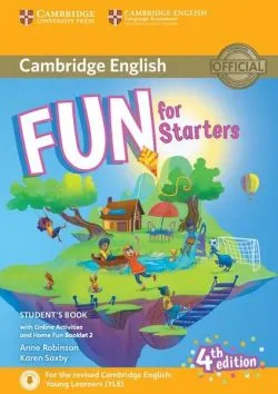 Fun for Starters. Student's Book with Online Activities and Home Fun Booklet 2 de Anne Robinson