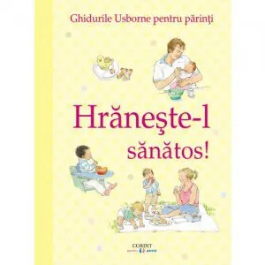 Hraneste-l sanatos!