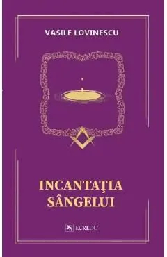 Incantatia sangelui de Vasile Lovinescu