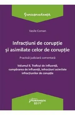 Infractiuni de coruptie si asimilate celor de coruptie Vol.2 de Vasile Coman