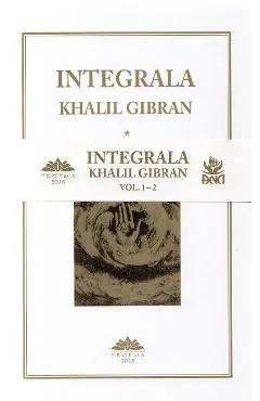 Integrala Vol.1 2 de Khalil Gibran