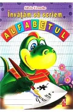 Invatam sa scriem alfabetul de Silvia Ursache