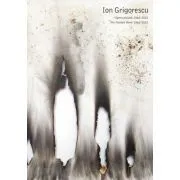 Ion Grigorescu. Opera pictata 1963-2022. Editie bilingva de Erwin Kessler