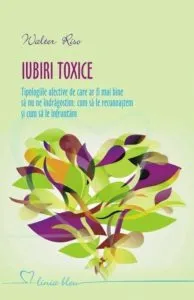 Iubiri toxice de Walter Riso
