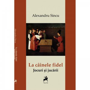 La cainele fidel. Jocuri si jucarii