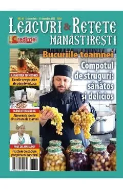 Leacuri si retete manastiresti. Nr. 46 octombrie 2022-decembrie 2022 de Autor Anonim