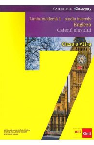 Limba engleza: studiu intensiv - Clasa 7 - Caietul elevului