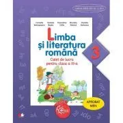 Limba si literatura romana. Caiet de lucru. Clasa a III-a de Cornelia Bertesteanu