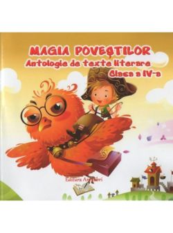 Magia Povestilor Cls 4 Antologie De Texte Literare