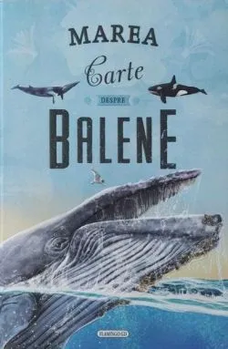 Marea carte despre balene
