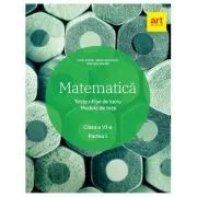 Matematica. Clasa a 6-a. Semestrul 1. Teste. Fise de lucru. Modele de teze de Marius Antonescu