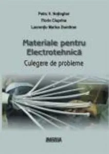 Materiale pentru electrotehnica. Culegere de probleme de Florin Ciuprina
