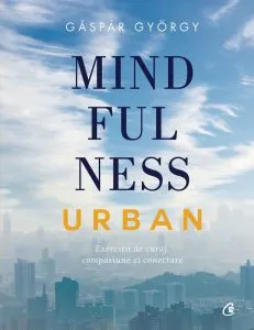 Mindfulness urban de Gaspar Gyorgy