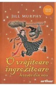 O vrajitoare ingrozitoare loveste din nou de Jill Murphy