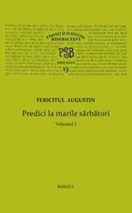 P.S.B. Vol. 13 - Predici la marile sarbatori - Vol. 1