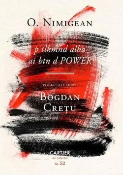 p tlkmnd alba ai btn d POWER (Pe Telekomanda albă ai buton de power) de Ovidiu Nimigean