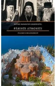 Parinti athoniti pe care i-am cunoscut de Damaschin Grigoriatul