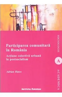 Participarea comunitara in Romania de Adrian Hatos