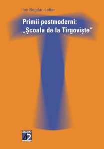 Primii Postmoderni: Scoala De La Targoviste