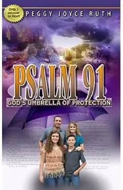 Psalm 91: God's Umbrella of Protection de Peggy Joyce Ruth