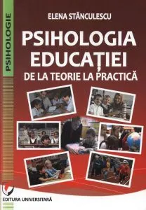 Psihologia educatiei de Elena Stanculescu