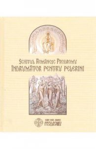 Schitul romanesc Prodromu. Indrumator pentru pelerini