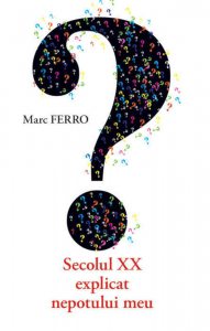 Secolul XX explicat nepotului meu