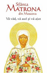 Sfanta Matrona din Moscova. Va vad, va aud si va ajut
