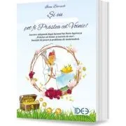 Si eu pot fi Praslea cel Voinic! de Ioan Baruch
