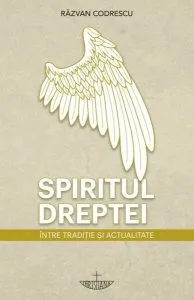 Spiritul dreptei. Între tradiție și actualitate