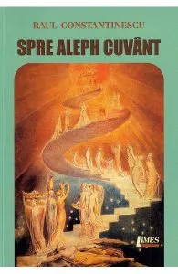 Spre Aleph cuvant de Raul Constantinescu