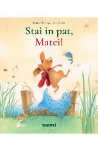 Stai in pat, Matei!