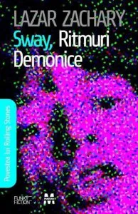 Sway, Ritmuri Demonice de Lazar Zachary