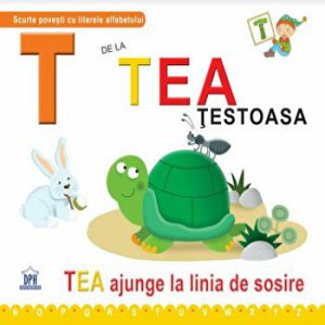 T de la Tea testoasa. Tea ajunge la linia de sosire