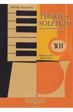Teorie si solfegiu - Clasa 12 - Manual Ed.2