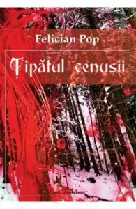 Tipatul cenusii de Felician Pop