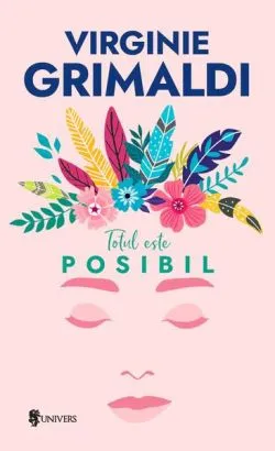 Totul este posibil de Virginie Grimaldi