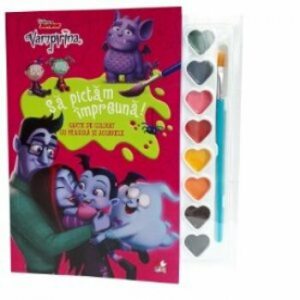 Vampirina. Sa pictam impreuna! Carte de colorat cu pensula si acuarele.