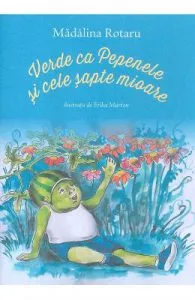 Verde ca Pepenele si cele sapte mioare de Madalina Rotaru